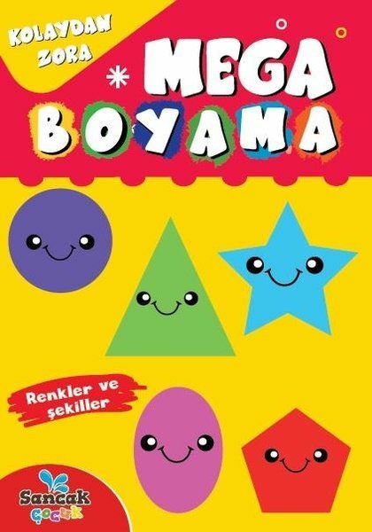 Mega Boyama - Renkler Ve Şekiller Kolaydan Zora Fatıma Gülbahar Karaca