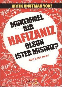 Mükemmel Bir Hafızanız Olsun İster Misiniz?