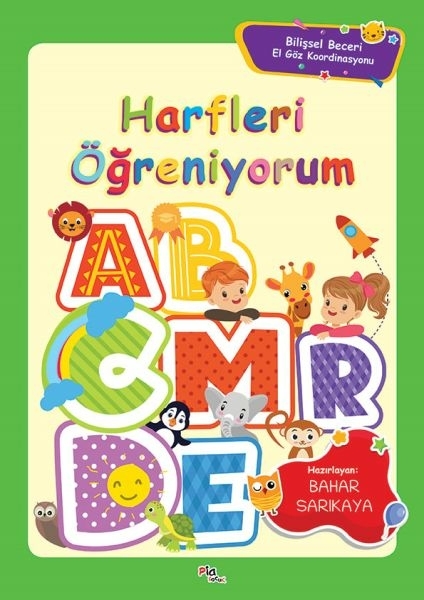 Harfleri Öğreniyorum - Bilişsel Beceri El Göz Koordinasyonu Bahar Sarıkaya