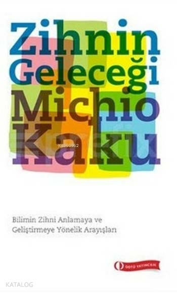 Zihnin Geleceği Michio Kaku