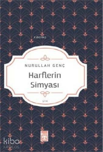 Harflerin Simyası Nurullah Genç