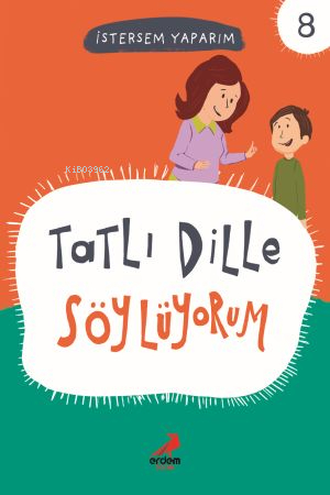 Tatlı Dille Söylüyorum - İstersem Yaparım Dizisi Kolektif