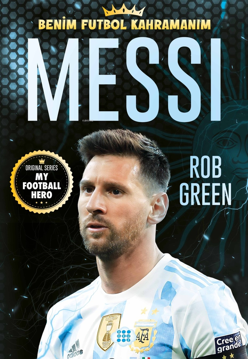 Messı – Benim Futbol Kahramanım Rob Green