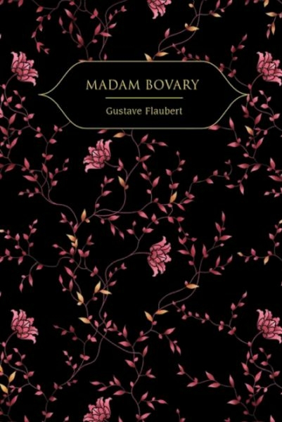 Madam Bovary (Altın Yaldızlı - Ciltli) Gustave Flaubert