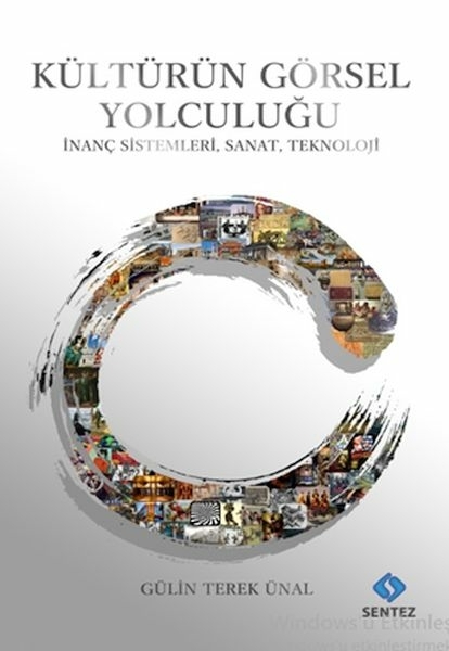 Kültürün Görsel Yolculuğu Gülin Terek Ünal