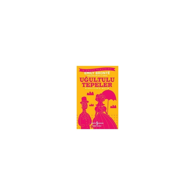 Uğultulu Tepeler (Kısaltılmış Metin) Emily Bronte