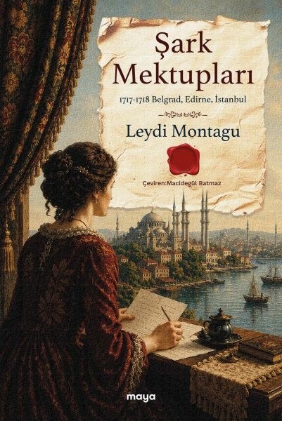 Şark Mektupları Leydi Montagu
