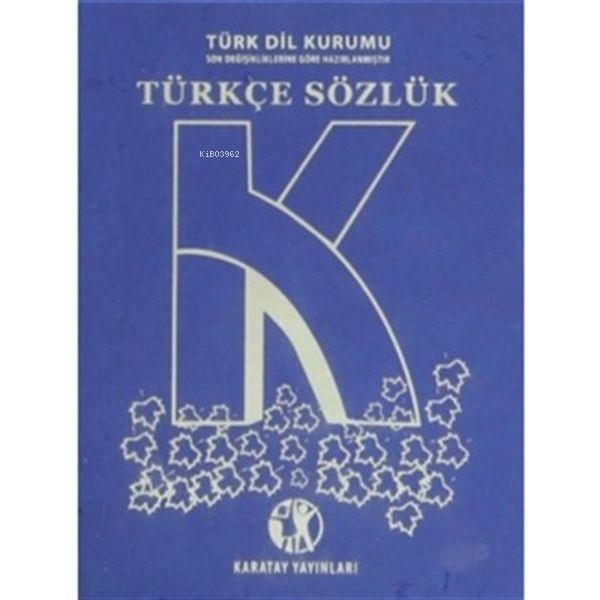 Lise Türkçe Sözlük / Plastik Kapak / Karatay Yay.