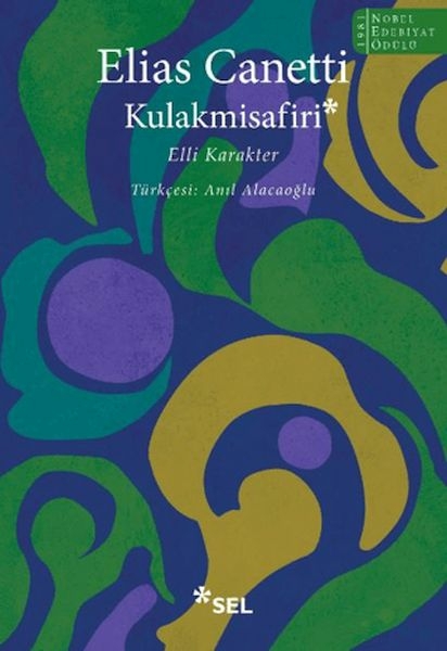 Kulakmisafiri: Elli Karakter Elias Canetti