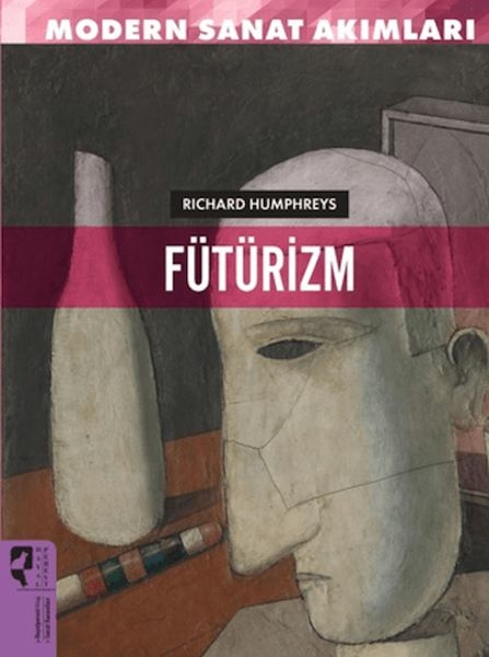 Modern Sanat Akımları: Fütürizm Richard Humphresy