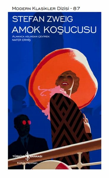 Amok Koşucusu - Modern Klasikler Dizisi (Şömizli) Stefan Zweig