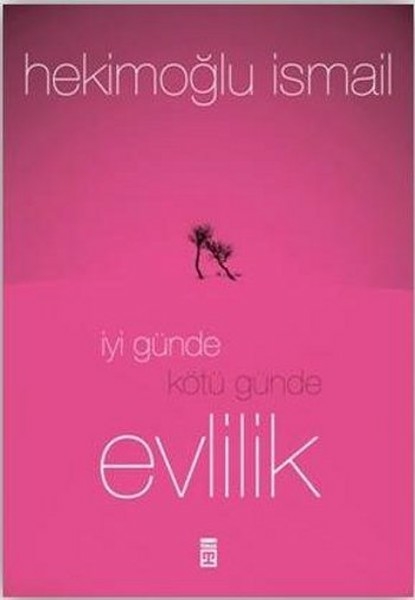 İyi Günde Kötü Günde Evlilik Hekimoğlu İsmail