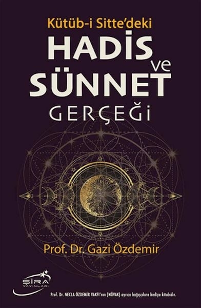 Kütüb-İ Sitte'deki Hadis Ve Sünnet Gerçeği Gazi Özdemir