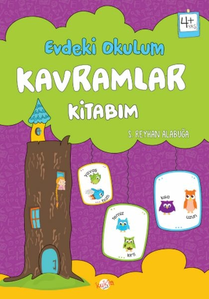 Evdeki Okulum Kavramlar Kitabım 4+Yaş S. Reyhan Alabuğa