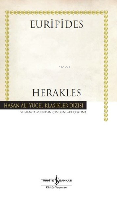 Herakles - Hasan Ali Yücel Klasikleri Euripides