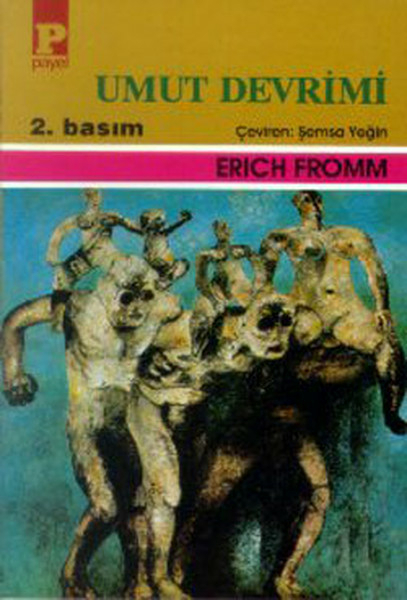 Umut Devrimi İnsancıllaşmış Bir Teknolojiye Doğru Erich Fromm
