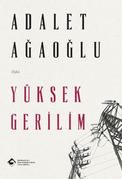 Yüksek Gerilim Adalet Ağaoğlu