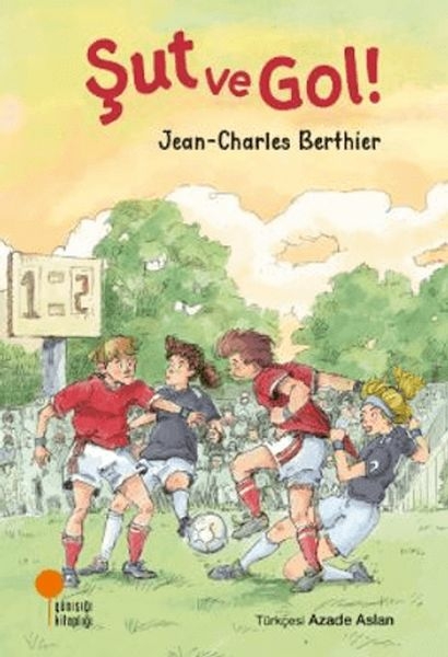 Şut Ve Gol! Jean-Charles Berthier