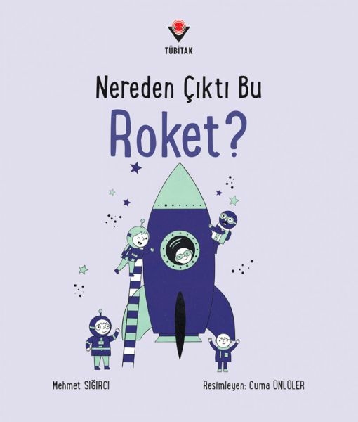 Nereden Çıktı Bu Roket? Mehmet Sığırcı