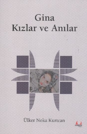 Gina Kızlar Ve Anılar Ülker Noka Kurtcan