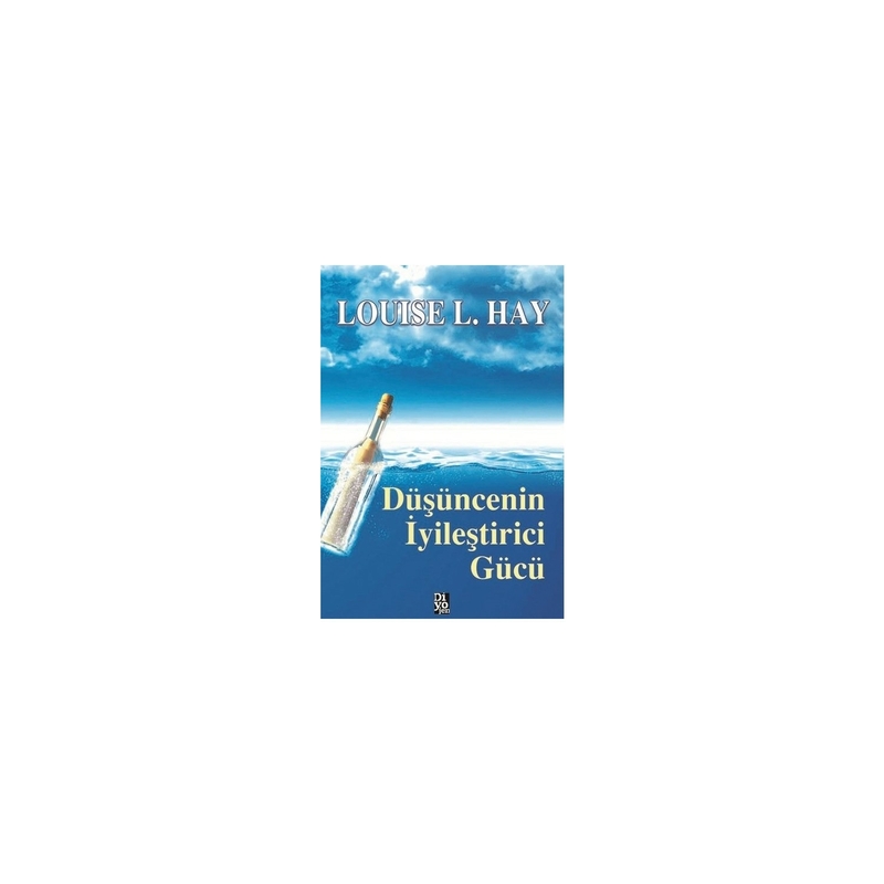 Düşüncenin İyileştirici Gücü Louise L. Hay