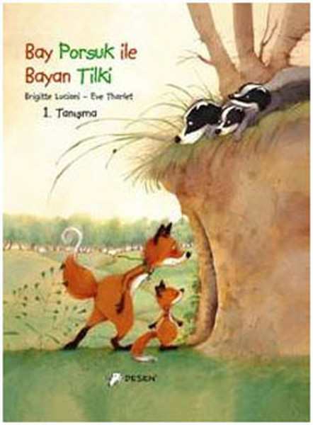 Bay Porsuk ile Bayan Tilki Brigitte Luciani
