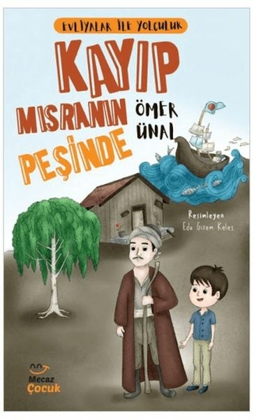 Evliyalar İle Yolculuk - Kayıp Mısranın Peşinde Ömer Ünal