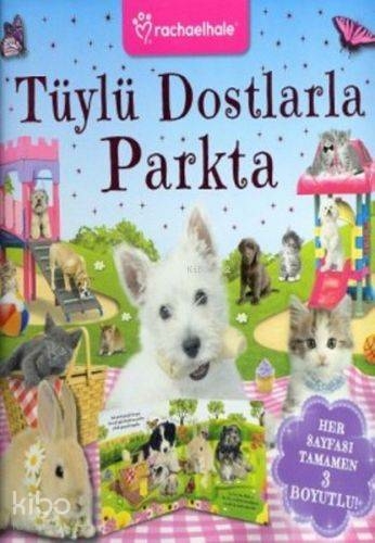 Tüylü Dostlarla Parkta - 3D Lisanslı Kitaplar Kolektif