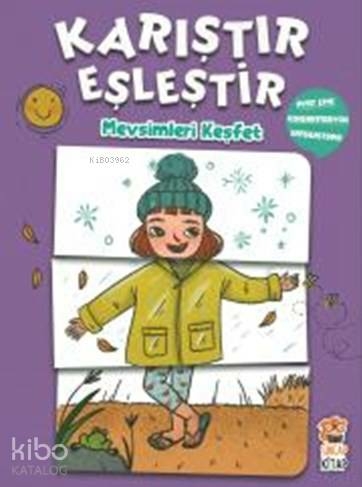 Karıştır Eşleştir - Mevsimleri Keşfet M. Sacide Kafalı