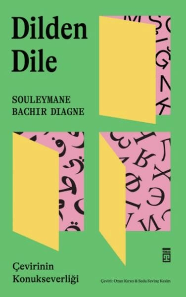 Dilden Dile / Çevirinin Konukseverliği Souleymane Bachir Diagne