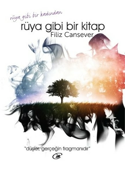Rüya Gibi Bir Kitap Filiz Cansever