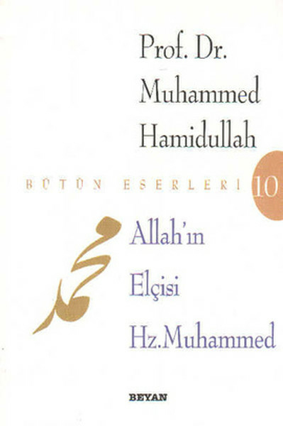 Allah’ın Elçisi Hz. Muhammed Muhammed Hamidullah