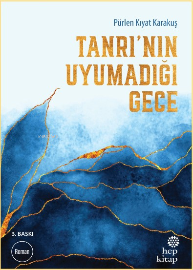 Tanrı’nın Uyumadığı Gece Pürlen Kıyat Karakuş