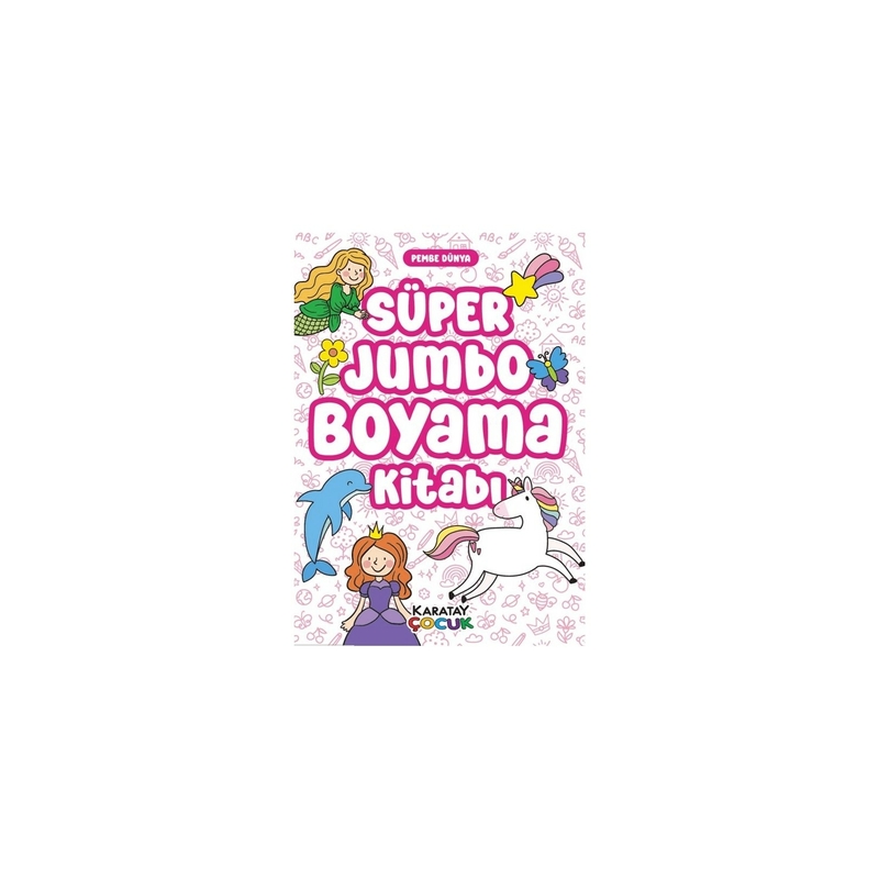 Süper Jumbo Boyama Kitabı - Pembe Dünya Kolektif