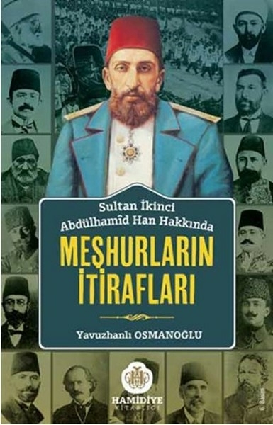 Sultan Abdülhamid Han Hakkında Meşhurların İtirafları Kolektif