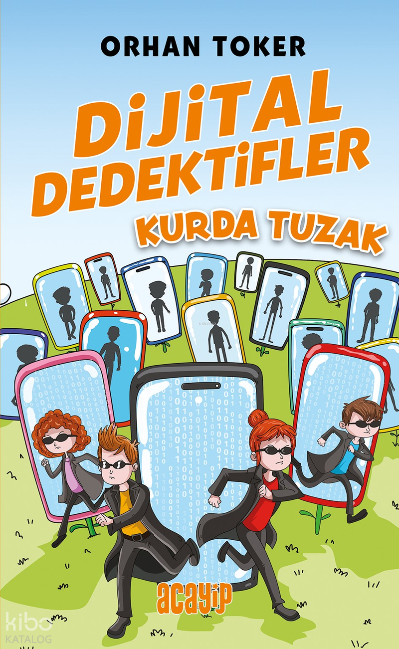 Dijital Dedektifler 5 Kurda Tuzak Orhan Toker