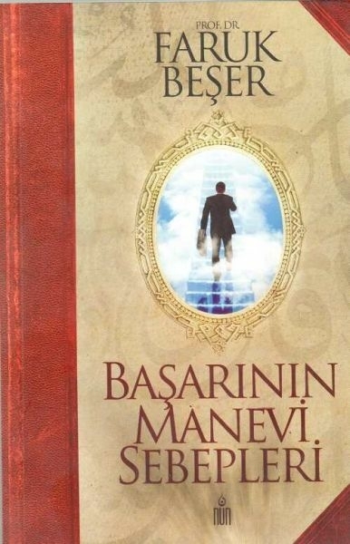 Başarının Manevi Sebepleri Faruk Beşer