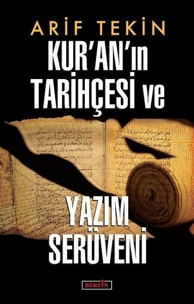 Kur'an'ın Tarihçesi Ve Yazım Serüveni Arif Tekin