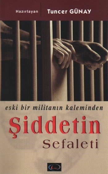 Şiddetin Sefaleti  Eski Bir Militanın Kaleminden Şemdin Sakık