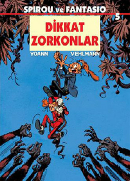Spirou Ve Fantasio 5 / Dikkat Zorkonlar Fabien Vehlmann
