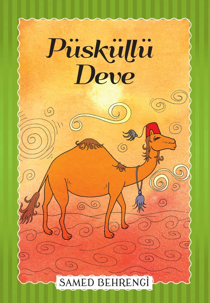 Püsküllü Deve - Samed Behrengi Serisi Samed Behrengi