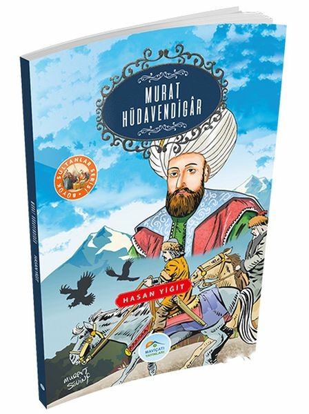 Büyük Sultanlar Serisi - Murat Hüdavendigar Hasan Yiğit