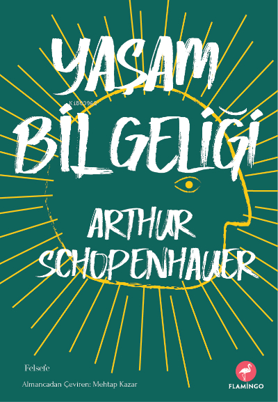 Yaşam Bilgeliği Arthur Schopenhauer
