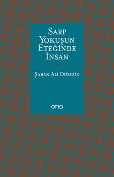 Sarp Yokuşun Eteğinde İnsan Şaban Ali Düzgün