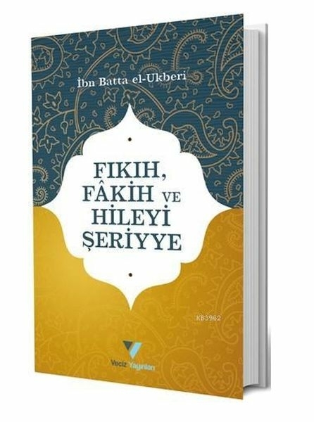Fıkıh, Fakih Ve Hileyi Şeriyye İbn Batta El,Ukberi