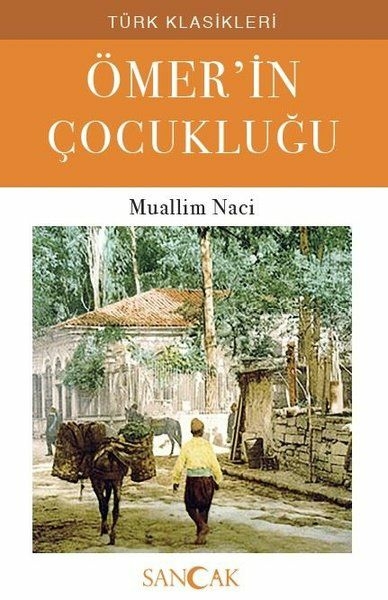 Ömerin Çocukluğu Muallim Naci