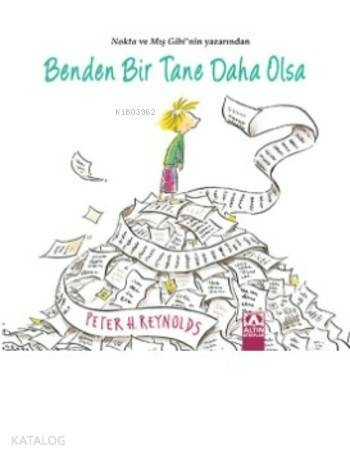 Benden Bir Tane Daha Olsa Peter H. Reynolds