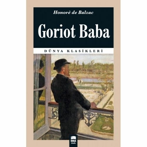 Dünya Klasikleri - Goriot Baba Honore De Balzac