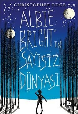 Albie Birght'ın Sayısız Dünyası Christopher Edge