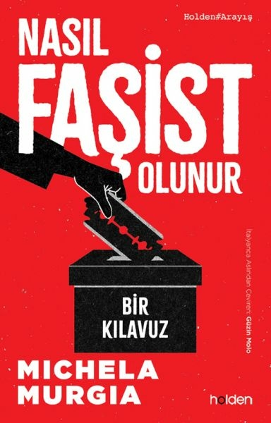 Nasıl Faşist Olunur: Bir Kılavuz Michela Murgia